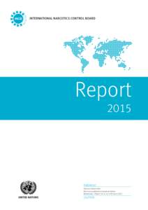 INTERNATIONAL NARCOTICS CONTROL BOARD  Report 2015