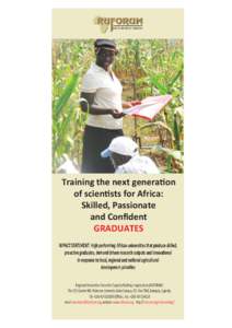 Training the next generation of scientists for Africa: Skilled, Passionate and Conﬁdent GRADUATES IMPACT STATEMENT: High performing African universities that produce skilled,