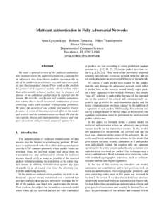 Multicast Authentication in Fully Adversarial Networks Anna Lysyanskaya Roberto Tamassia Nikos Triandopoulos Brown University Department of Computer Science