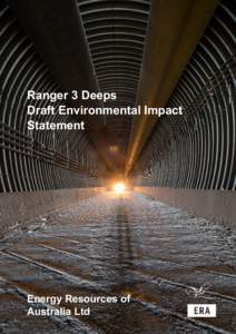 Ranger 3 Deeps Draft Environmental Impact Statement Energy Resources of Australia Ltd