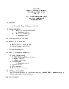 AGENDA MID-BAY BRIDGE AUTHORITY THURSDAY, APRIL 16, 2009 9:00 A.M. CITY OF DESTIN BOARD ROOM 4200 TWO TREES ROAD