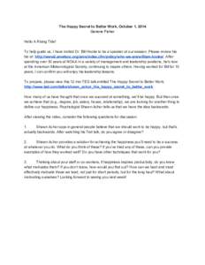 The Happy Secret to Better Work, October 1, 2014  Genene Fisher     Hello A Rising Tide!    To help guide us, I have invited Dr. Bill Hooke to be a speaker at our session. Please revie