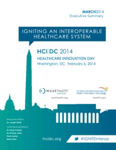 Medical informatics / Interoperability / Electronic health record / Patient safety / Connected Health / Health information technology / Integrating the Healthcare Enterprise / Certification Commission for Healthcare Information Technology / Health / Medicine / Health informatics