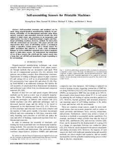 2014 IEEE International Conference on Robotics & Automation (ICRA) Hong Kong Convention and Exhibition Center May 31 - June 7, 2014. Hong Kong, China Self-assembling Sensors for Printable Machines ByungHyun Shin, Samuel 