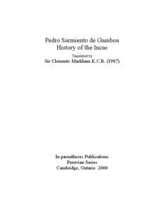 Pedro Sarmiento de Gamboa History of the Incas Translated by