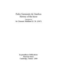 Galician people / Pedro Sarmiento de Gamboa / Francisco de Toledo /  Count of Oropesa / Bartolomé de las Casas / Inca Empire / Viceroyalty of Peru / Túpac Amaru / Majesty / Topa Inca Yupanqui / Nobility / Spanish people / European people