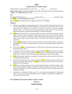 DRAFT MEMORANDUM OF UNDERSTANDING This Memorandum of Understanding (MoU) is drawn on the _______ day of __________ 2009, between: Ministry of Home Affairs, Government of India, having its office in North Block, New Delhi