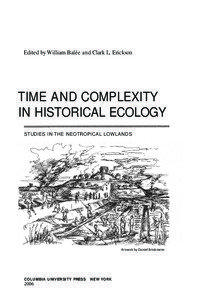 Time, Complexity, and Historical Ecology