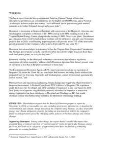 WHEREAS, The latest report from the Intergovernmental Panel on Climate Change affirms that atmospheric greenhouse gas concentrations are the highest in 800,000 years, and a National Academy of Sciences report has warned 