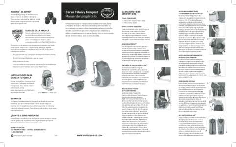 Series Talon y Tempest Manual del propietario ADDONS™ DE OSPREY Personaliza y protege tu mochila con la línea completa de AddOns™ de Osprey.