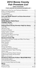 2014 Boone County Fair Premium List Table of Contents • Visit website-www.boonecountyfair.net •  Welcome to the Fair and Fairboard Members .................. 2