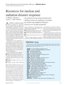 Posted with permission from the September 2006 issue of Nuclear News Copyright ©2008 by the American Nuclear Society Resources for nuclear and radiation disaster response MARK L. MAIELLO