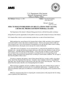 U.S. Department of the Interior Minerals Management Service Office of Public Affairs For Release: February 12, 2003  Contact: Nicolette Humphries