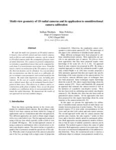 Multi-view geometry of 1D radial cameras and its application to omnidirectional camera calibration SriRam Thirthala Marc Pollefeys Dept of Computer Science UNC-Chapel Hill