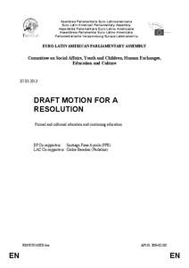 Asamblea Parlamentaria Euro-Latinoamericana Euro-Latin American Parliamentary Assembly Assemblée Parlementaire Euro-Latino Américaine Assembleia Parlamentar Euro-Latino-Americana Parlamentarische Versammlung Europa-Lat
