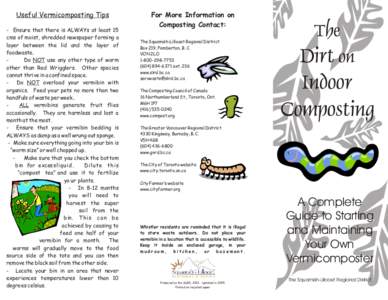 Useful Vermicomposting Tips - Ensure that there is ALWAYs at least 15 cms of moist, shredded newspaper forming a layer between the lid and the layer of foodwaste. Do NOT use any other type of worm