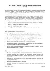 TQCSI POLICIES FOR AUDITING & CERTIFICATION OF HACCP This policy document describes policies determined by TQCSI’s Certification Approval Panel in the interpretation of HACCP for the auditing and certification of HACCP