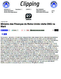 Clipping Assessoria ( x ) Espontânea ( ) Veículo: Portal R7/EFE Assunto: Visita George Osborne