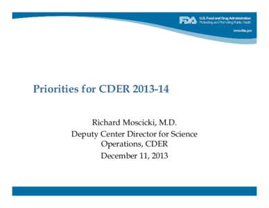 Richard Moscicki - Priorities for CDER[removed]