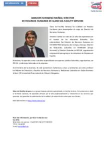 INFORMACIÓN DE  PRENSA AMADOR ESCRIBANO MUÑOZ, DIRECTOR DE RECURSOS HUMANOS DE CLARO SOL FACILITY SERVICES