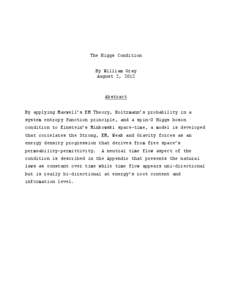 The Higgs Condition By William Gray August 2, 2012 Abstract By applying Maxwell’s EM Theory, Boltzmann’s probability in a