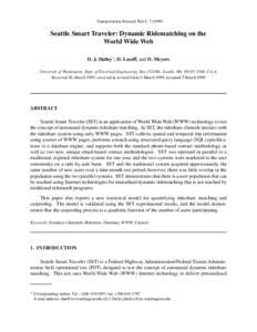 Transportation Reseach Part C[removed]Seattle Smart Traveler: Dynamic Ridematching on the World Wide Web D. J. Dailey *, D. Loseff, and D. Meyers University of Washington, Dept. of Electrical Engineering, Box[removed],, 