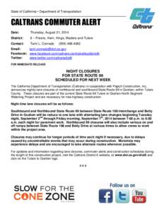 State of California • Department of Transportation  CALTRANS COMMUTER ALERT Date:  Thursday, August 21, 2014