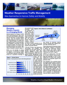 Weather Responsive Traffic Management New Approaches to Improve Safety and Mobility Spring 2011, FHWA-JPO[removed]Managing Weather Impacts