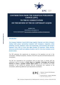 CONTRIBUTION FROM THE EUROPEAN PUBLISHERS COUNCIL (EPC) TO THE EC CONSULTATION ON THE REVIEW OF THE EU COPYRIGHT ACQUIS MARCH 2014 REGISTER ID: [removed]
