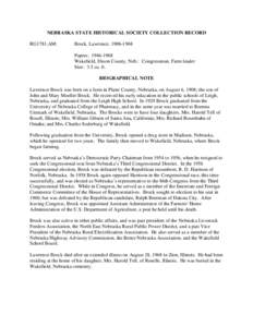 NEBRASKA STATE HISTORICAL SOCIETY COLLECTION RECORD RG1781.AM: Brock, Lawrence, [removed]Papers: [removed]Wakefield, Dixon County, Neb.: Congressman, Farm leader