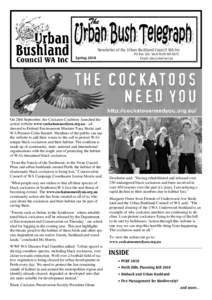 Newsletter of the Urban Bushland Council WA Inc PO Box 326, West Perth WA 6872 Email: [removed] Spring 2010