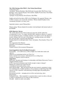The 155th Meeting of the PNECC, Port Nelson Board Room 14 December 2011 Attendance: Thomas Marchant, Matt McDonald, Jacquetta Bell, Phil Wilson, Grant Rutledge, Vicki Cordwell-Douglas, Pam Lambert, Stephen Wynne Jones, P