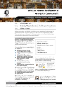 Effective Partner Notification in Aboriginal Communities Date 	  Tuesday, 5 May 2015