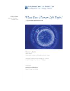 The Westchester Institute For Ethics & the Human Person WHITE PAPER Volume 1, Number 1 October 2008