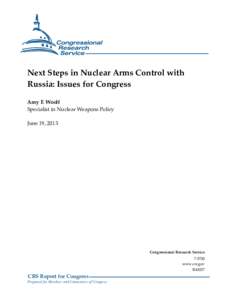 Next Steps in Nuclear Arms Control with Russia: Issues for Congress