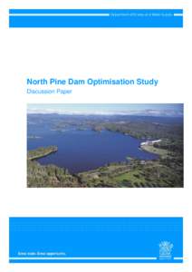 North Pine Dam Optimisation Study Discussion Paper Contents Background of NPDOS