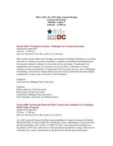 2013 AAEA & CAES Joint Annual Meeting Concurrent Sessions Monday, August 5 9:30 am – 11:00 am  Session 1001: Working Ecosystems: Challenges for Economic Research