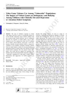 Violence in video games / Dispute resolution / Abuse / Criminology / Crime / Media violence research / Aggression / Video game controversies / Grand Theft Childhood / Media studies / Ethics / Behavior