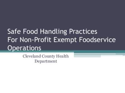 Safe Food Handling Practices For Non-Profit Exempt Foodservice Operations Cleveland County Health Department