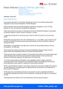 News Release Deputy Premier John Rau Attorney-General Minister for Justice Reform Minister for Planning Minister for Housing and Urban Development Minister for Industrial Relations