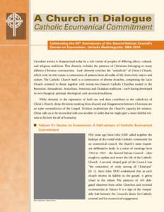 A Church in Dialogue  Catholic Ecumenical Commitment Celebrating the 50th Anniversary of the Second Vatican Council’s Decree on Ecumenism, Unitatis Redintegratio, [removed].