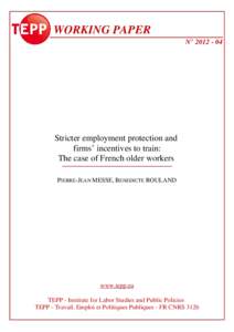 WORKING PAPER N° Stricter employment protection and firms’ incentives to train: The case of French older workers