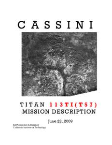 C A S S I N I  TITAN 113TI(T57) MISSION DESCRIPTION Jet Propulsion Laboratory California Institute of Technology