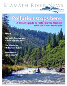 Klamath River / Six Rivers National Forest / Rogue River-Siskiyou National Forest / Wild and Scenic Rivers of the United States / Klamath Basin / Rogue River / Dam removal / Klamath Project / Upper Klamath Lake / Geography of California / Geography of the United States / Klamath Mountains