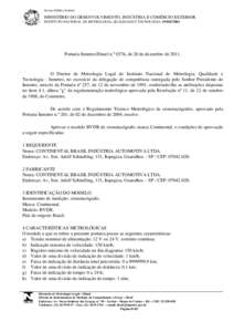 Serviço Público Federal  MINISTÉRIO DO DESENVOLVIMENTO, INDÚSTRIA E COMÉRCIO EXTERIOR INSTITUTO NACIONAL DE METROLOGIA, QUALIDADE E TECNOLOGIA- INMETRO  Portaria Inmetro/Dimel n.º 0376, de 20 de dezembro de 2011.