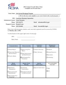 2013 Annual Aw ards Ent ry Form (Complete one for each entry.) Entry Name Soft Second Mortgage Program  Fill out the entry name exactly as you want it listed in the awards program.