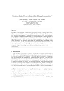 Situating Digital Storytelling within African Communities1 Thomas Reitmaiera,∗, Nicola J Bidwellb , Gary Marsdena a UCT Centre in ICT4D, University of Cape Town Rondebosch 7701, South Africa