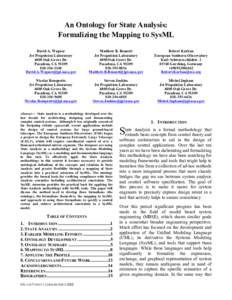 An Ontology for State Analysis: Formalizing the Mapping to SysML David A. Wagner Jet Propulsion Laboratory 4800 Oak Grove Dr. Pasadena, CA 91109