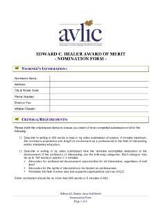 EDWARD C. BEALER AWARD OF MERIT - NOMINATION FORM NOMINEE’S INFORMATION: Nominee’s Name: Address: City & Postal Code: Phone Number: