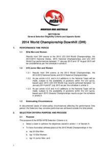 SECTION B2 General Selection Eligibility Criteria and Appeals Guide 2014 World Championship Downhill (DHI) 1.